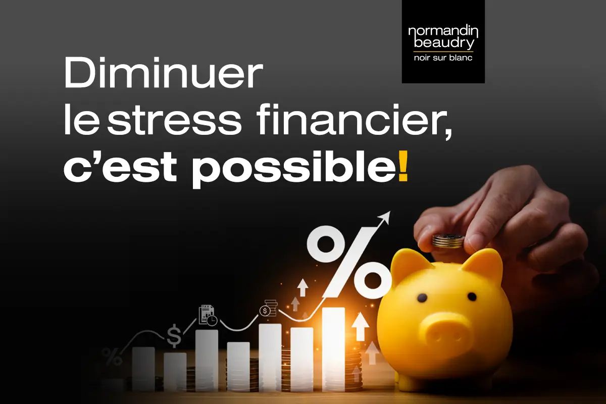 Diminuer le stress financier, c’est possible !