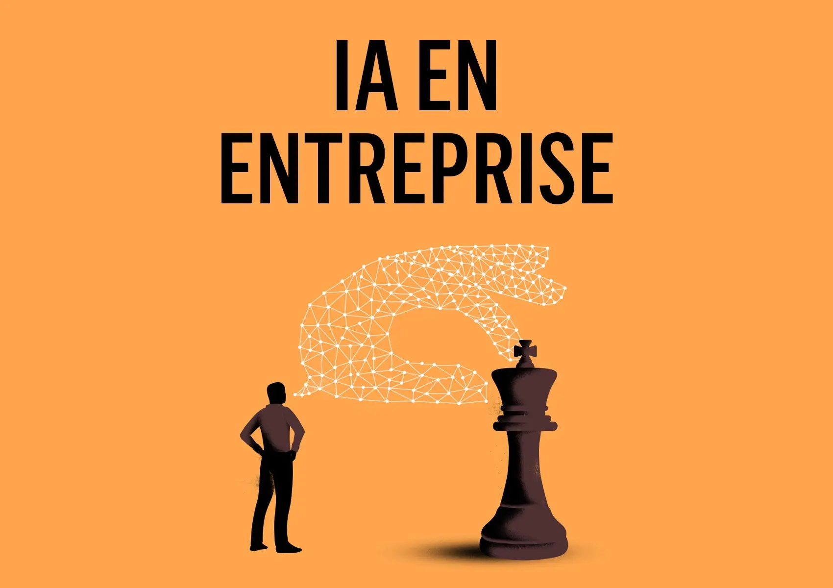 IA en entreprise